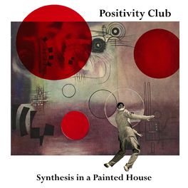 Positvity Club - Synthesis in a Painted House.jpg